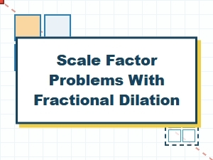 Fractional Scale Factor Problems in Geometric Dilation