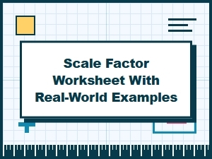Applying Scale Factor to Everyday Scenarios
