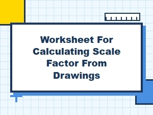 How to Find the Scale Factor From a Drawing